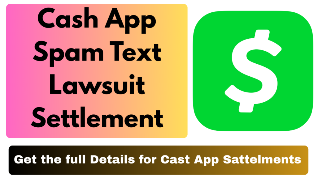 Cash App Spam Text Lawsuit Settlement